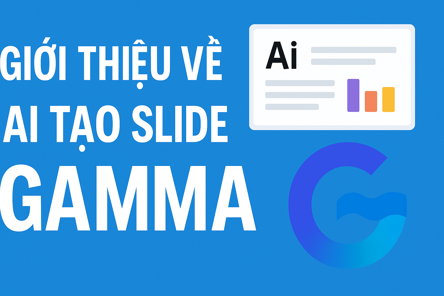 Tạo Slide tự động Với Gamma